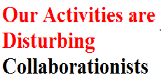 Our Activities are Disturbing Collaborationists