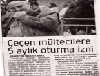 Çeçen mültecilere 5 aylık oturma izni