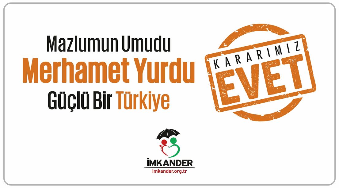 Merhamet Yurdu Güçlü Bir Türkiye için EVET